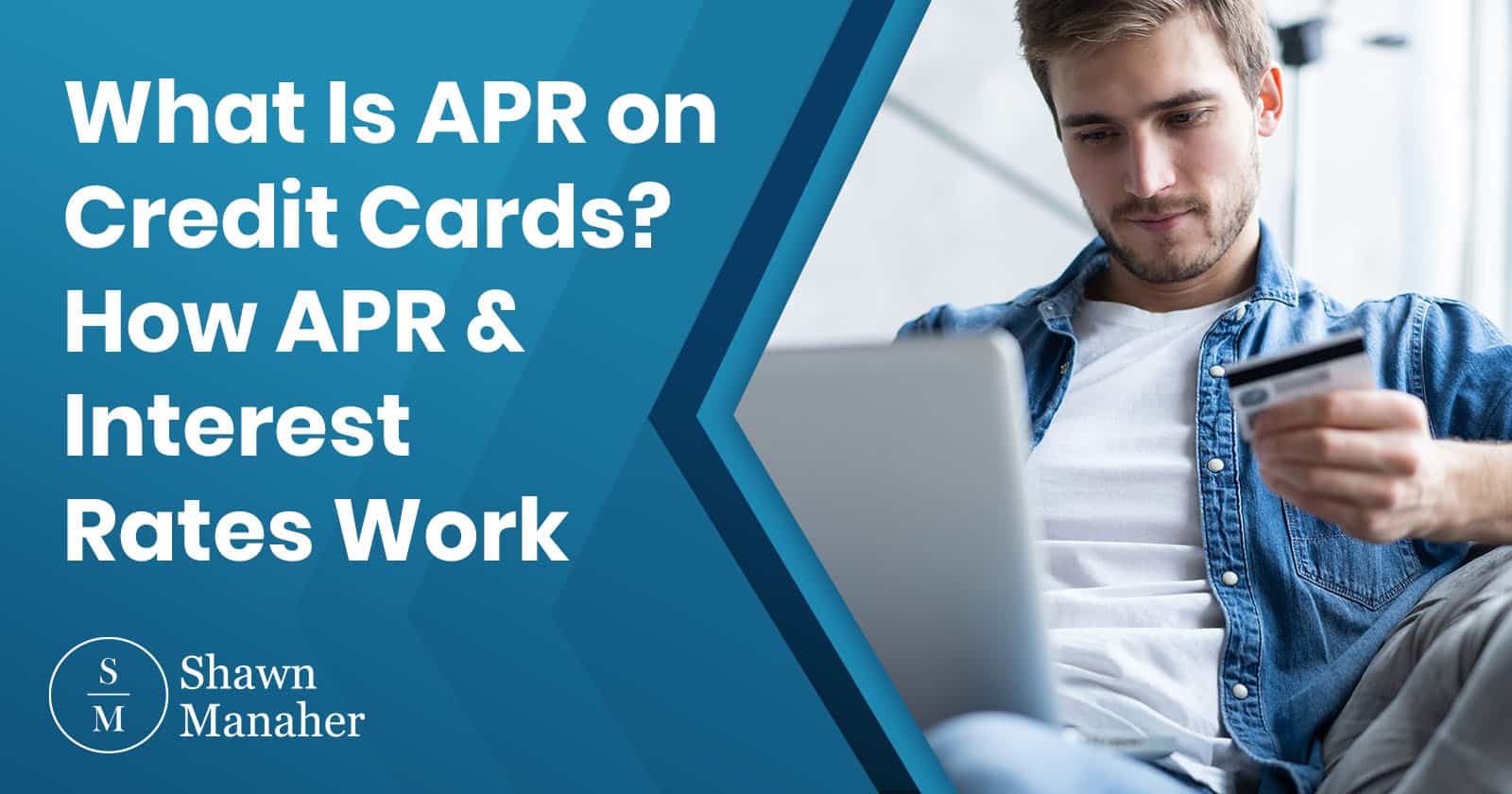 What Is APR On Credit Cards? How APR & Interest Rates Work