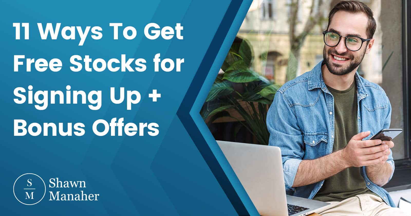 11 Ways To Get Free Stocks for Signing Up + Bonus Offers
