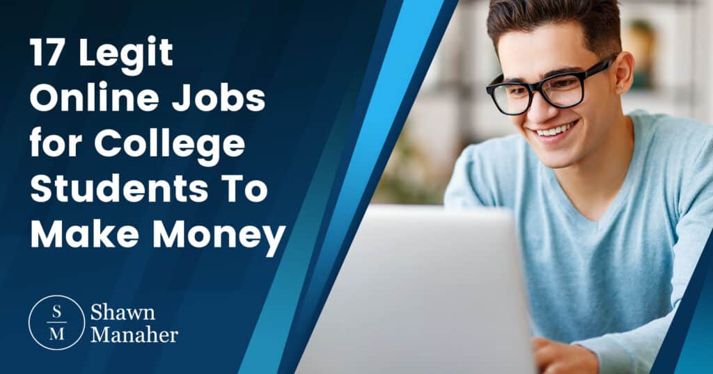 17 Legit Online Jobs for College Students To Make Money