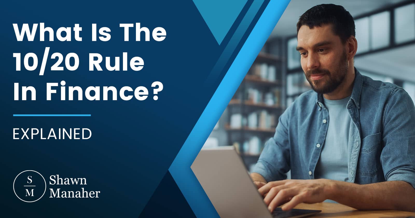 What Is the 10/20 Rule in Finance? [EXPLAINED]
